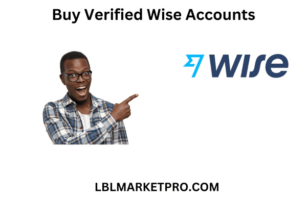 Buy Verified Wise Accounts